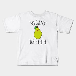 Vegans Taste Better Kids T-Shirt